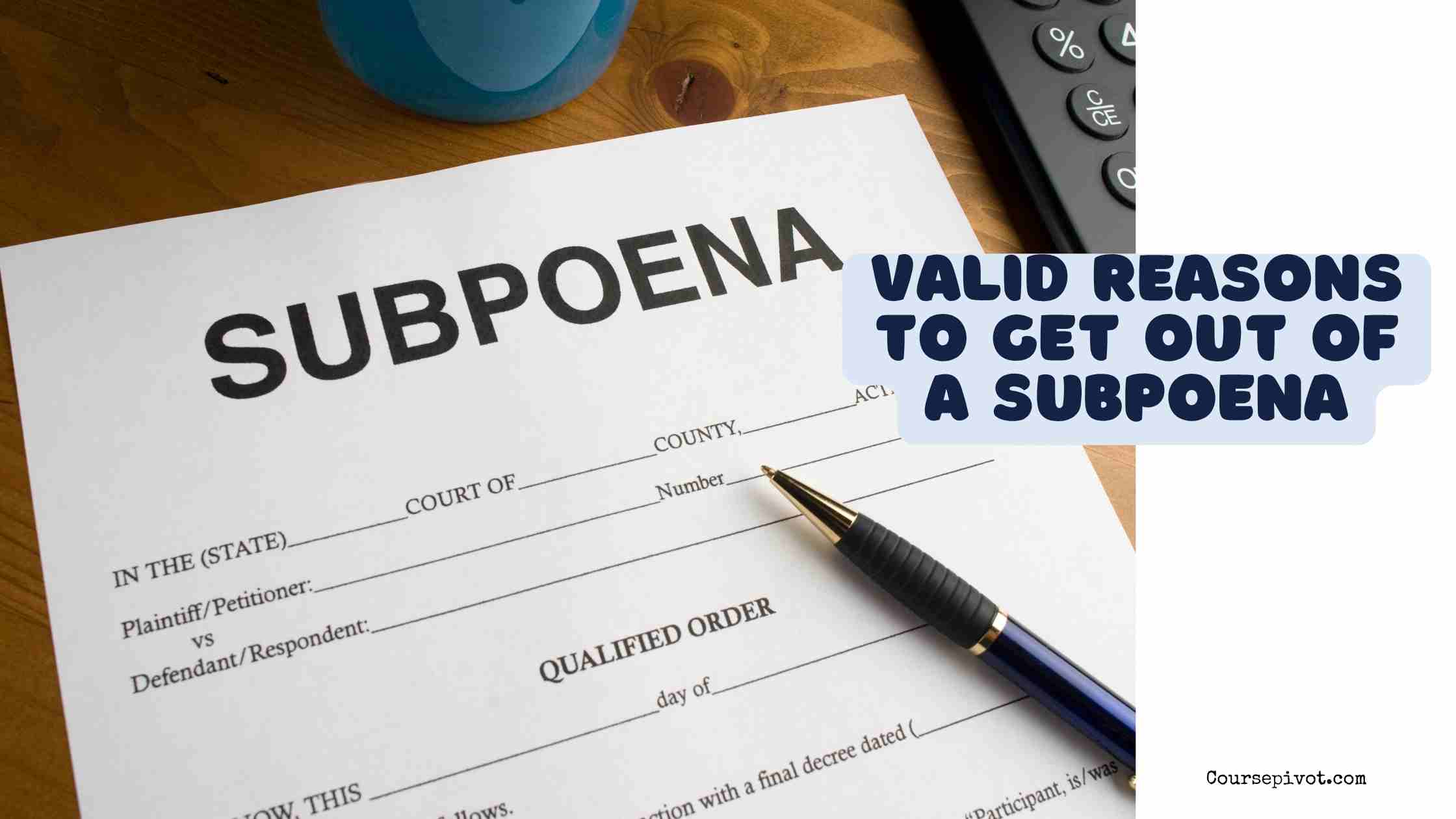 valid reasons to get out of a subpoena