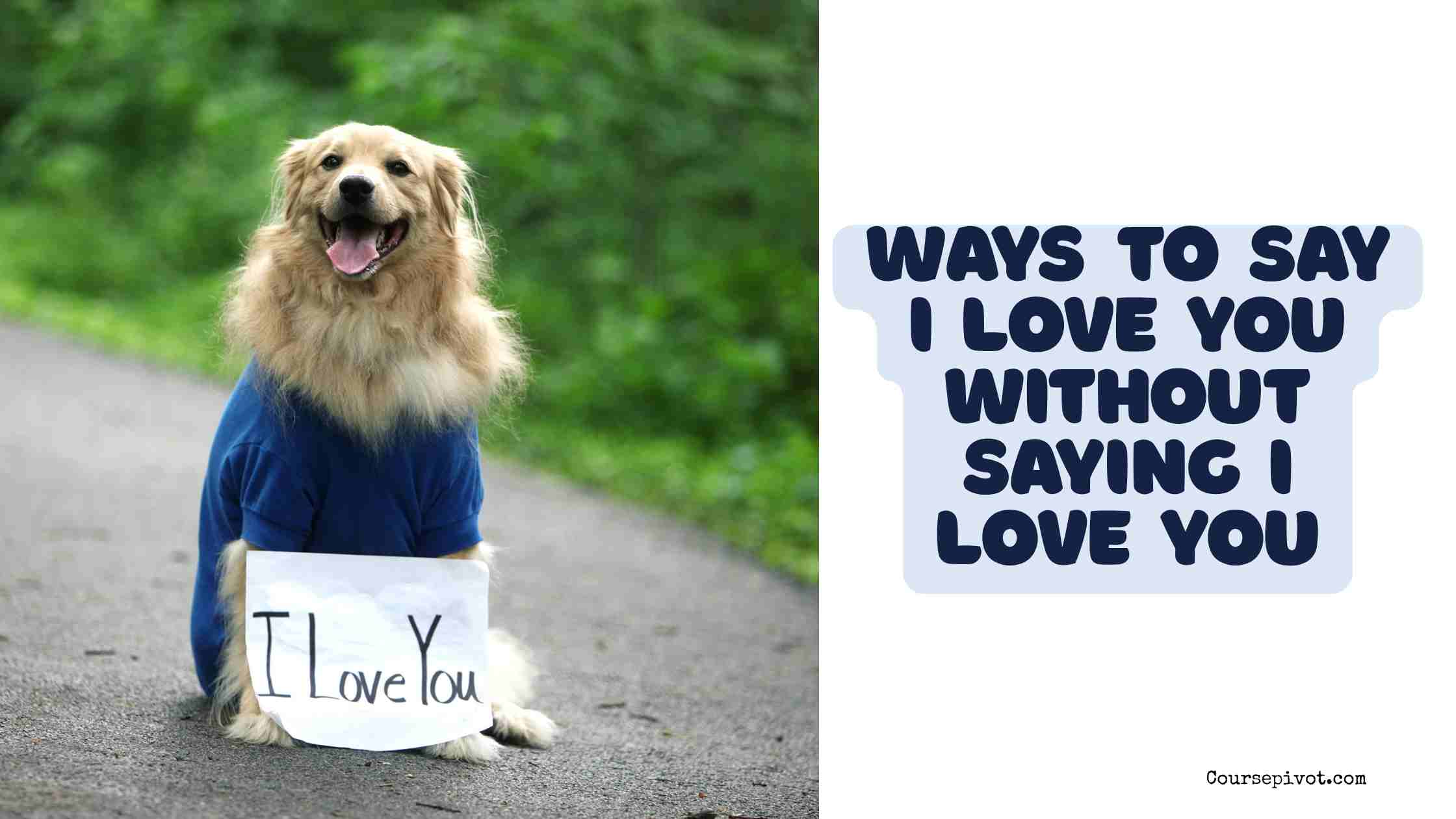 ways to say i love you without saying i love you