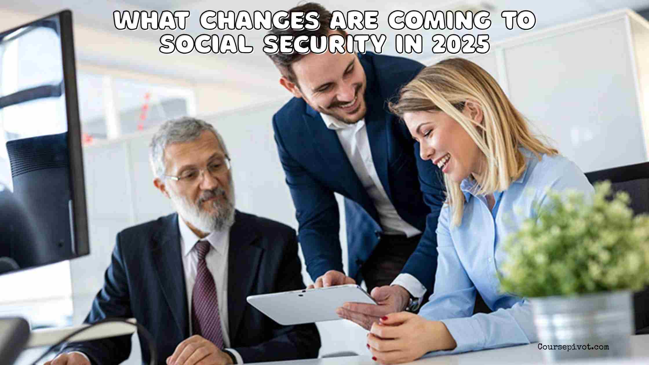 what changes are coming to social security in 2025
