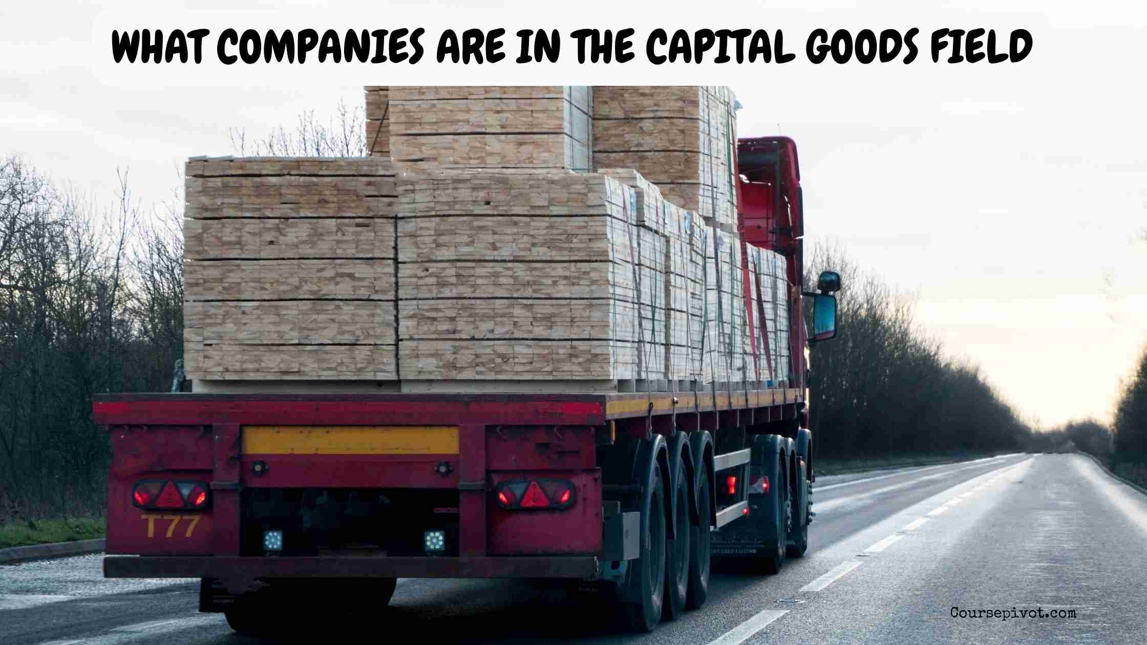 what companies are in the capital goods field