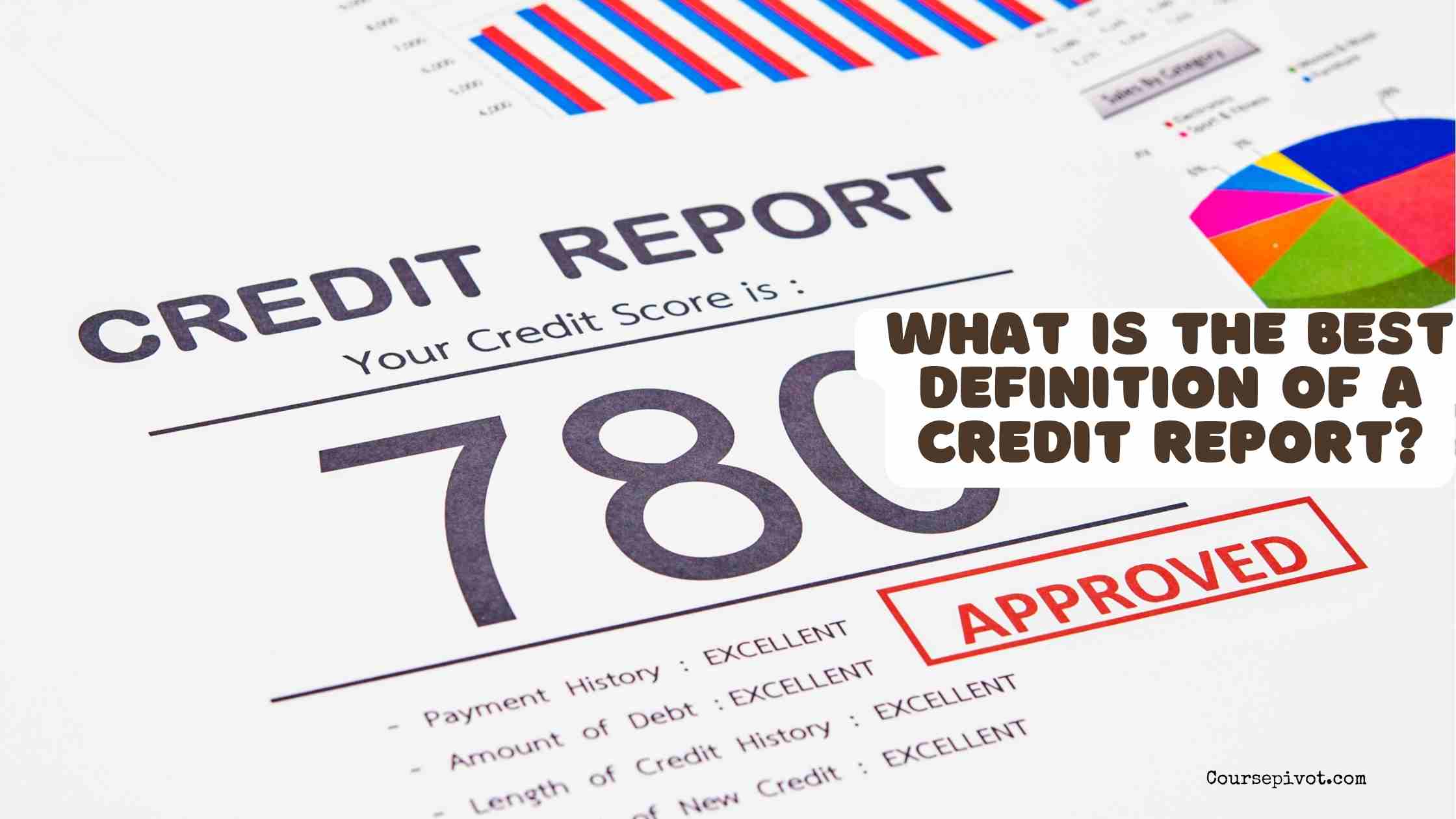what is the best definition of a credit report?