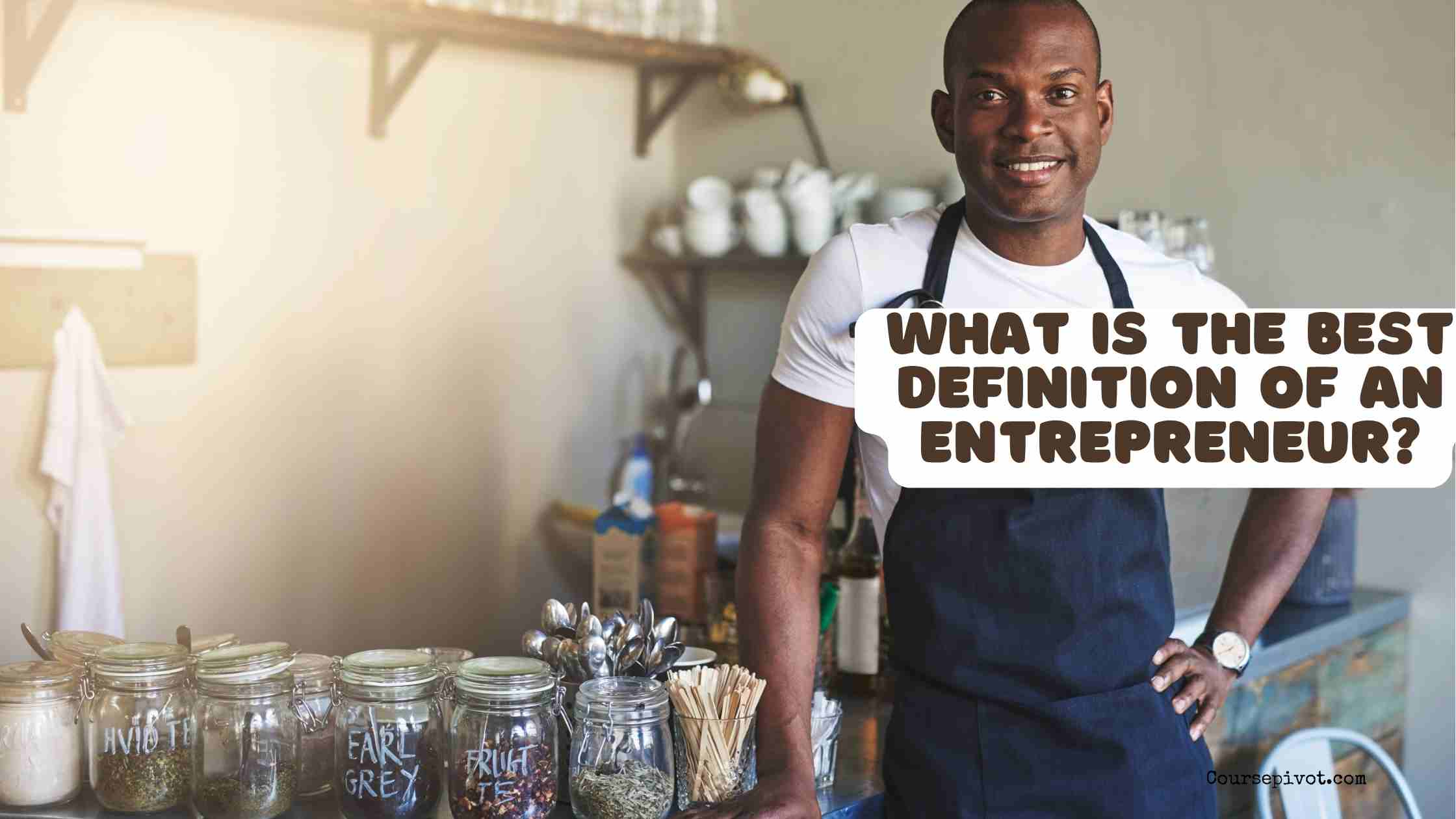 what is the best definition of an entrepreneur?